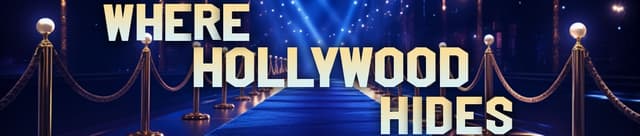 Where Hollywood Hides